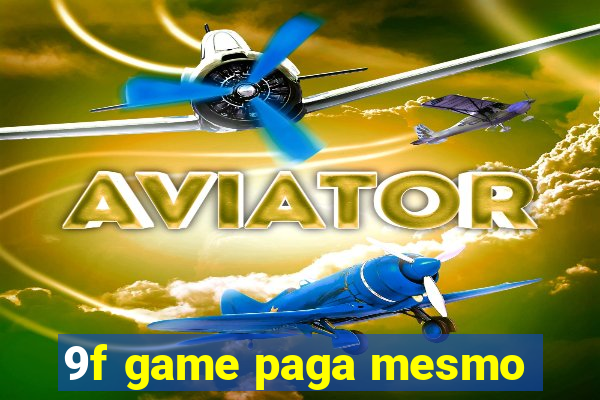 9f game paga mesmo
